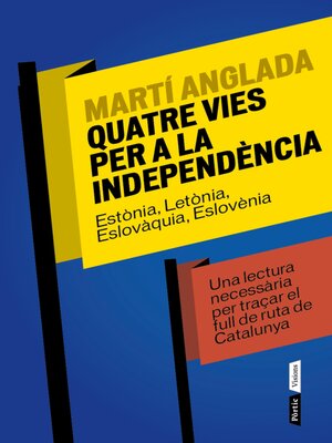 cover image of Quatre vies per a la independència